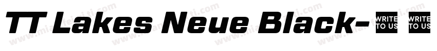 TT Lakes Neue Black字体转换